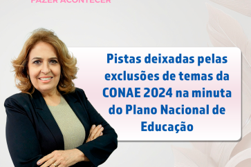 PISTAS DEIXADAS PELAS EXCLUSÕES DE TEMAS DA CONAE 2024 NA MINUTA DO PLANO NACIONAL DE EDUCAÇÃO